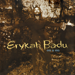 收聽Erykah Badu的On And On (Blu Mar Ten Remix)歌詞歌曲