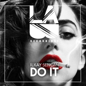 Dengarkan lagu Do It nyanyian Ilkay Sencan dengan lirik