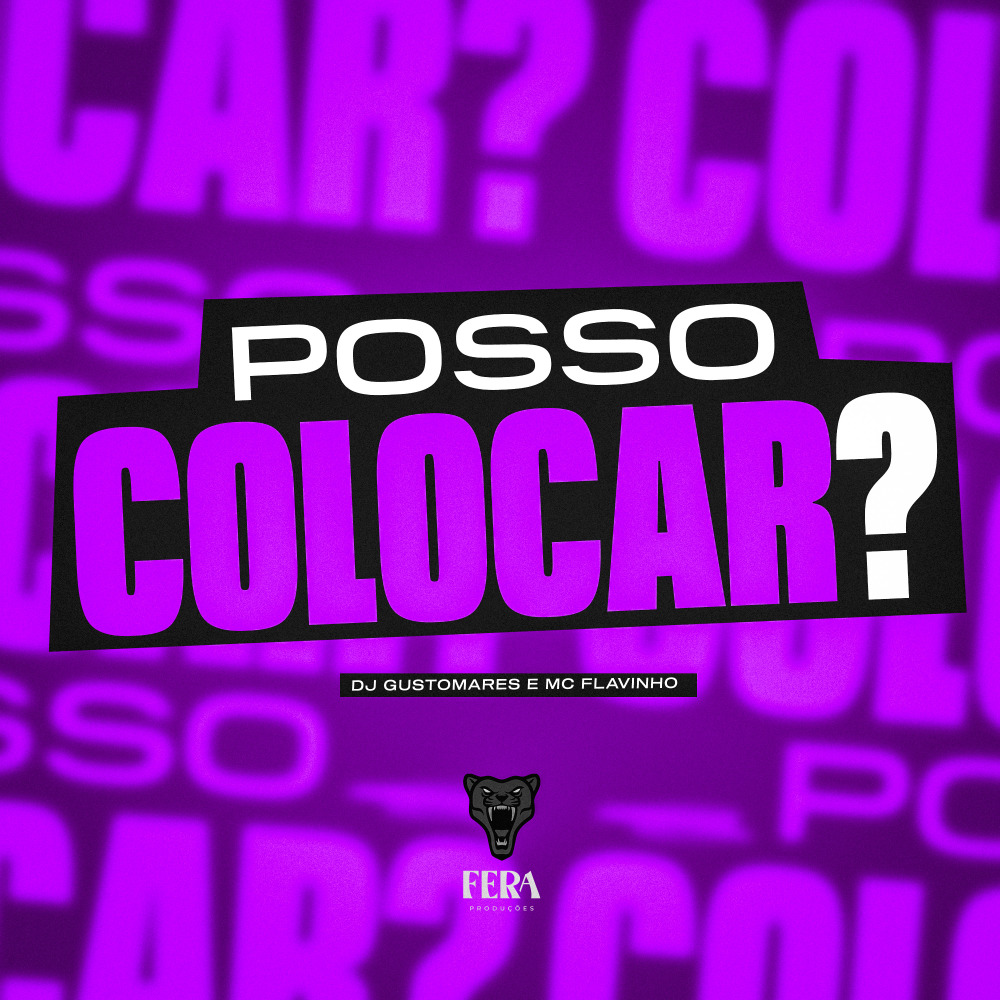 Posso Colocar? (Explicit)