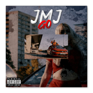 ดาวน์โหลดและฟังเพลง Go (Explicit) พร้อมเนื้อเพลงจาก JMJ