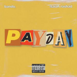 Isaiah Rashad的專輯Payday (Explicit)