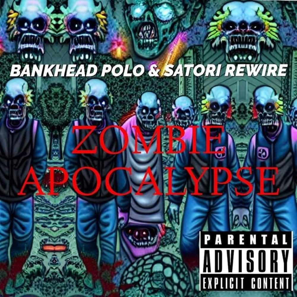 Zombies Apocalypse (feat. Satori Rewire) (Explicit)