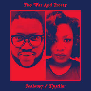 收聽The War and Treaty的Hustlin'歌詞歌曲