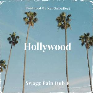 HollyWood (feat. Dub P & Pain) (Explicit)