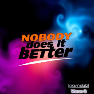Play-N-Skillz的專輯NOBODY DOES IT BETTER