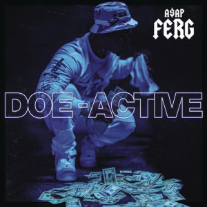 收聽A$AP Ferg的Doe-Active歌詞歌曲