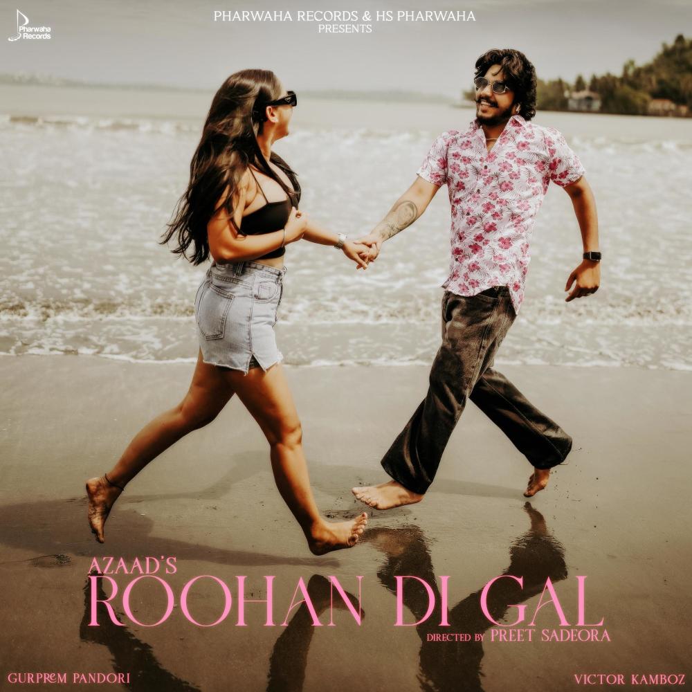 ROOHAN DI GAL