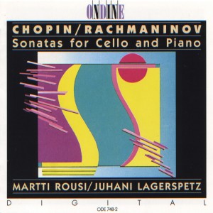 อัลบัม Chopin & Rachmaninoff: Cello Sonatas ศิลปิน Martti Rousi
