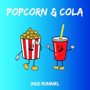 อัลบัม Popcorn & Cola (Single Edit) ศิลปิน Inge Rummel