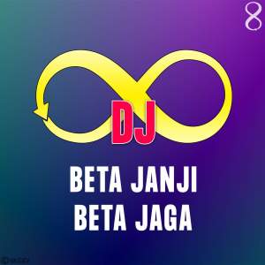 Listen to BETA JANJY BETA JAGA song with lyrics from DJ Infinity