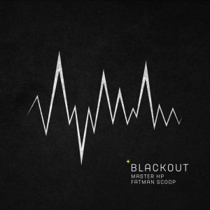 收聽Fatman Scoop的Blackout歌詞歌曲