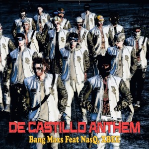 Dengarkan De Castillo Anthem (Explicit) lagu dari Bang Maxs dengan lirik