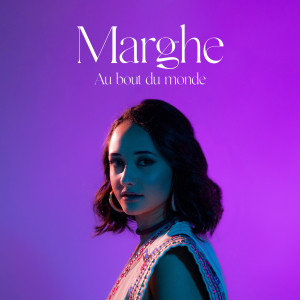 ดาวน์โหลดและฟังเพลง Au bout du monde พร้อมเนื้อเพลงจาก Marghe