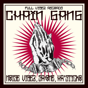 Listen to CHAIN GANG (Explicit) song with lyrics from SR-ONE