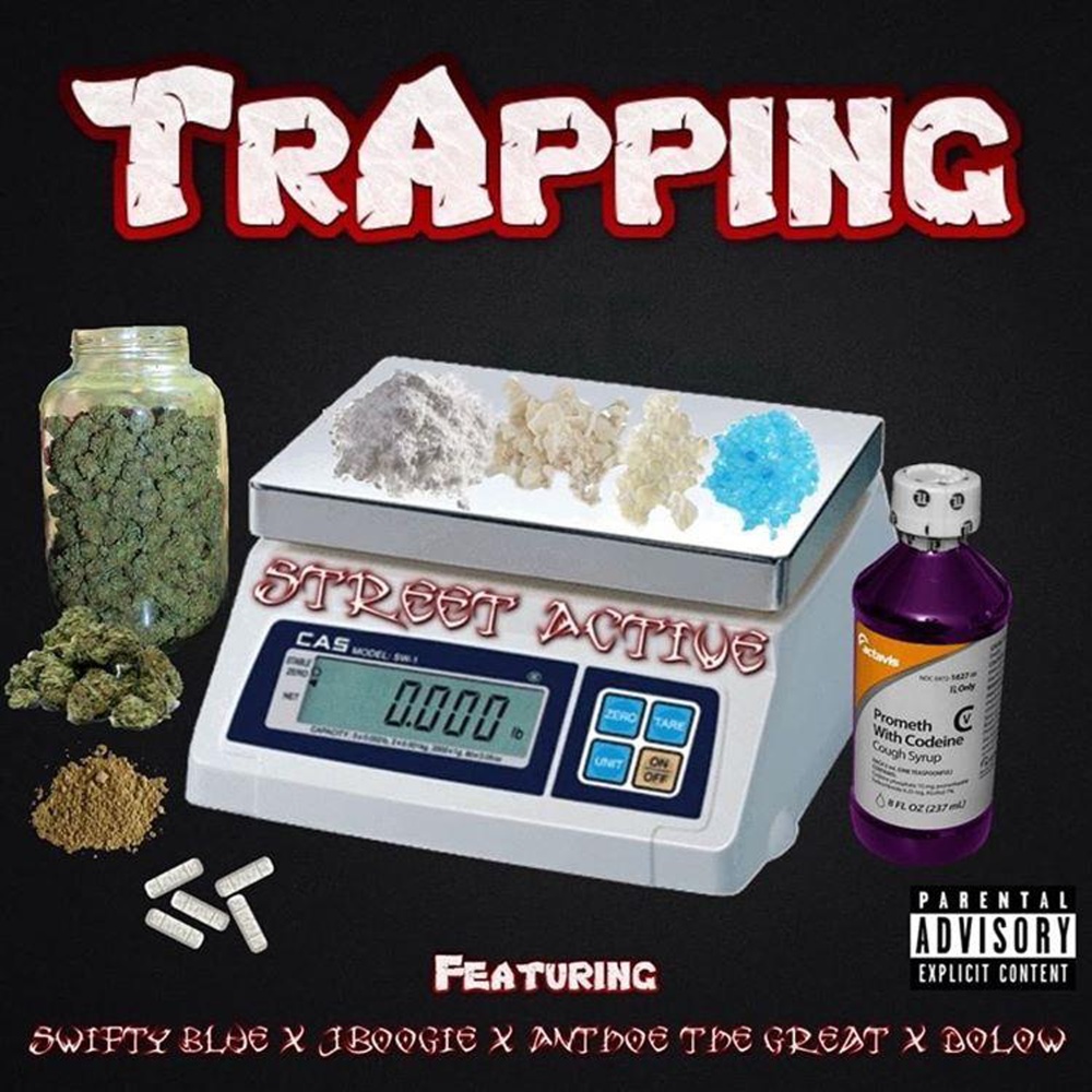 Trapping (feat. Swift Blue, JBoogie283, Anthoe the Great & Dolow) (Explicit)