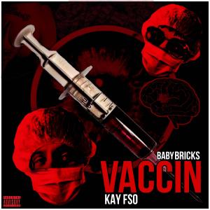 Baby Bricks的專輯Vaccin (feat. Baby Bricks) (Explicit)