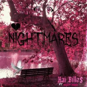 Kai Billz$的專輯Nightmares (feat. Meech Marie)