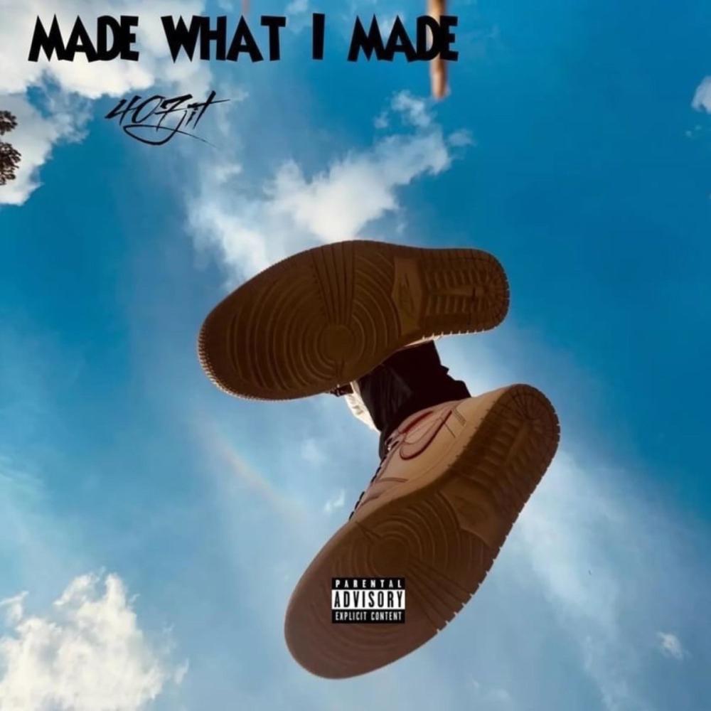 Made what i made (Explicit)
