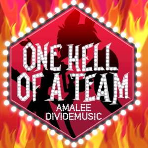 AmaLee的專輯One Hell of a Team (Inspired by "Hazbin Hotel")