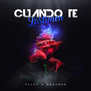 收聽Palma的Cuando Te Lastimen歌詞歌曲