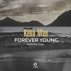 Listen to Forever Young (Alphaville Instrumental) song with lyrics from Kena Man