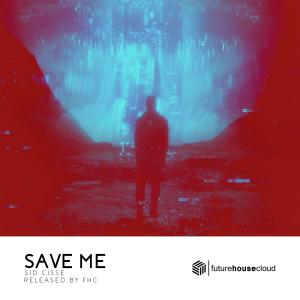 Album Save Me oleh Sid Cisse
