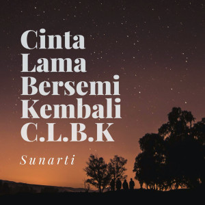 Listen to Cinta Lama Bersemi Kembali song with lyrics from Sunarti
