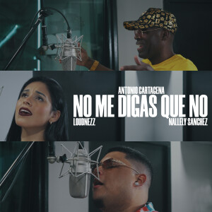 收聽Antonio Cartagena的No me digas que no歌詞歌曲