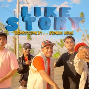 收聽Lampu1Comedy的Like Story歌詞歌曲