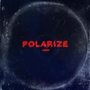 MIRRROR的專輯POLARIZE (Explicit)