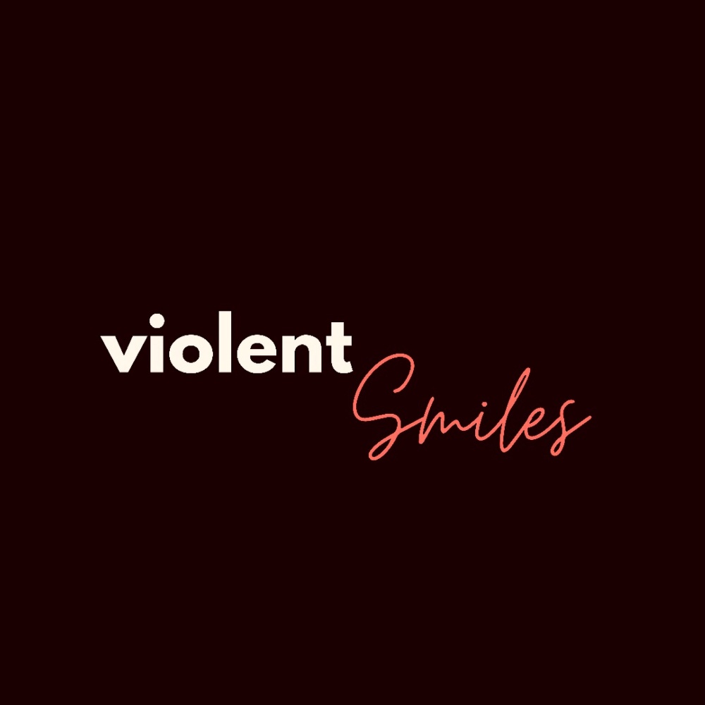 Violent Smiles