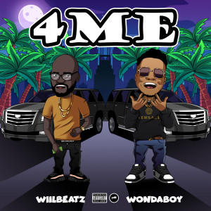 Listen to 4me song with lyrics from Willbeatz