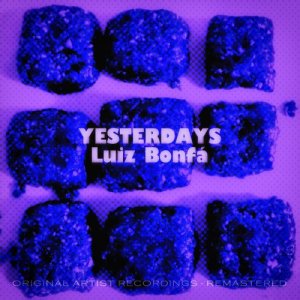 Luiz Bonfa的專輯Yesterdays