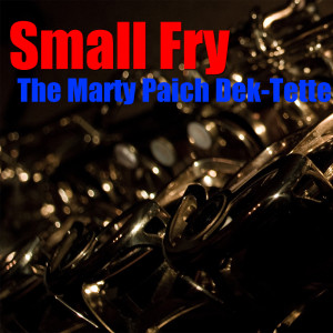 Small Fry dari The Marty Paich Dek-Tette
