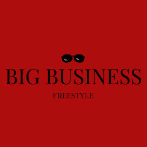Uriel的專輯BIG BUSINESS FREESTYLE (Explicit)