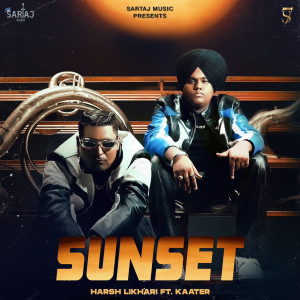 收聽Harsh Likhari的SUNSET歌詞歌曲
