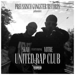 收聽SKAH的United Rap Club (Explicit)歌詞歌曲