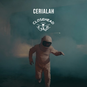 收听Closehead的Cerialah歌词歌曲