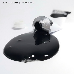 Listen to Let It Out song with lyrics from Deaf Autumn