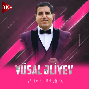 Listen to Salam Olsun Dolya song with lyrics from Vüsal Əliyev