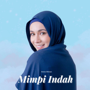 收聽Amira Othman的Mimpi Indah歌詞歌曲