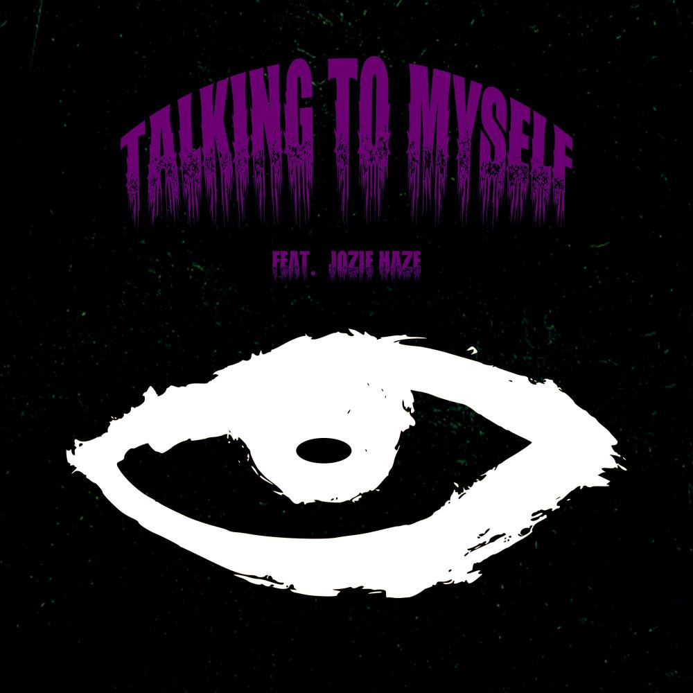 Talking To Myself (feat. Jozie Haze) (Explicit)