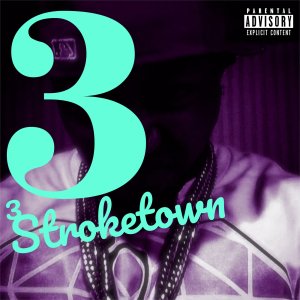 อัลบัม Stroketown 3 (Explicit) ศิลปิน Calvin Terel