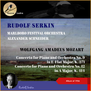 อัลบัม Wolfgang Amadeus Mozart: Concerto for Piano and Orchestra No. 9 in E-Flat Major, K. 271 - Concerto for Piano and Orchestra No. 12 in A Major, K. 414 ศิลปิน Marlboro Festival Orchestra