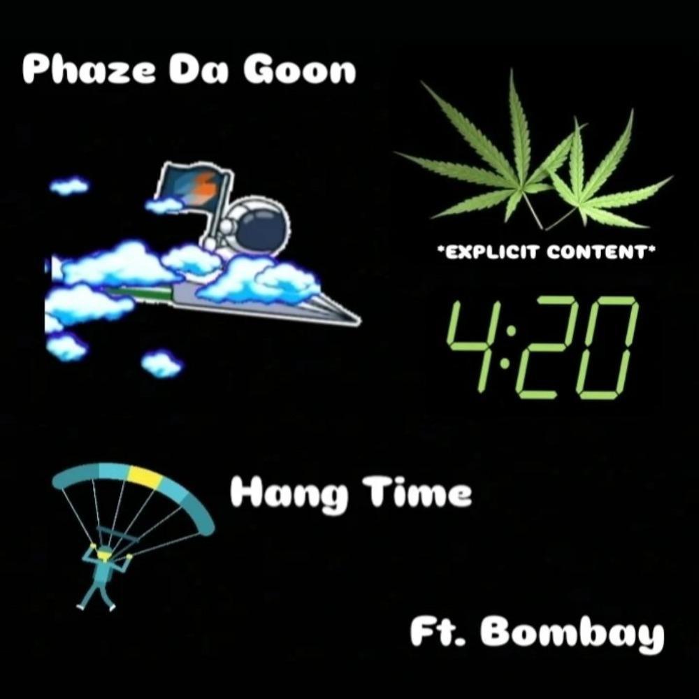Hang Time (feat. Bombay) (Explicit)