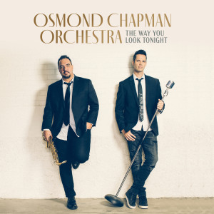 Osmond Champman Orchestra的專輯The Way You Look Tonight