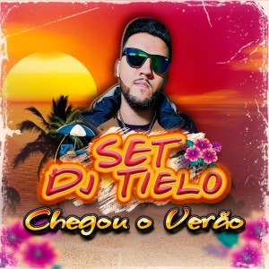 ดาวน์โหลดและฟังเพลง Set Chegou o Verão (Explicit) พร้อมเนื้อเพลงจาก Dj Tielo