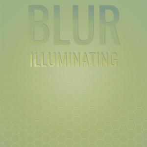 Blur Illuminating dari Various