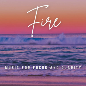 Music for Focus and Clarity: Fireside Inspiration