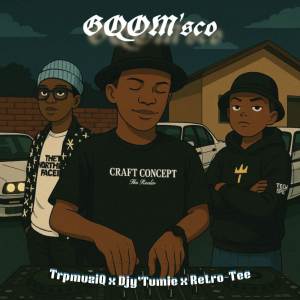 ดาวน์โหลดและฟังเพลง GQOM'sco พร้อมเนื้อเพลงจาก TrpmuziQ